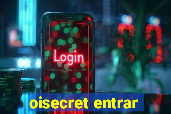 oisecret entrar